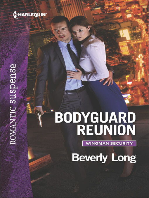 Title details for Bodyguard Reunion by Beverly Long - Wait list